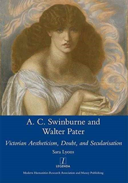 Book cover of: Algernon Swinburne and Walter Pater. By: Sara Lyons
