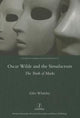 Book cover of: Oscar Wilde and the Simulacrum. By: Giles Whiteley