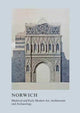 Book cover of: Medieval and Early Modern Art, Architecture and Archaeology in Norwich. By: Sandy Heslop