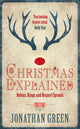 Book cover of: Christmas Explained. By: Jonathan Green