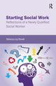 Book cover of: Starting Social Work. By: Rebecca Joy Novell