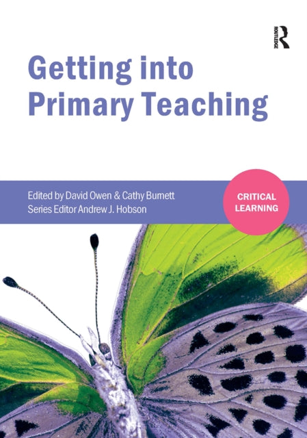 Book cover of: Getting into Primary Teaching. By: David Owen