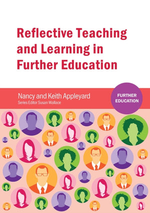 Reflective Teaching and Learning in Further Education