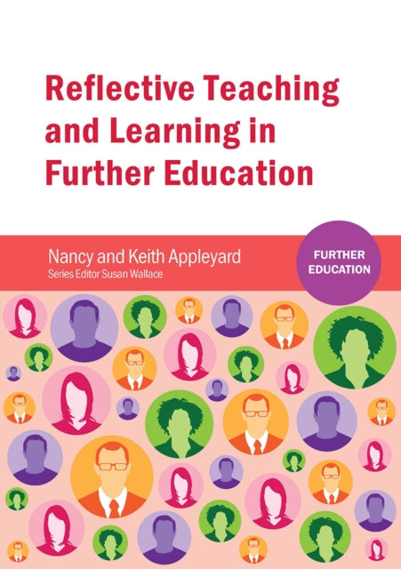 Book cover of: Reflective Teaching and Learning in Further Education. By: Nancy Appleyard
