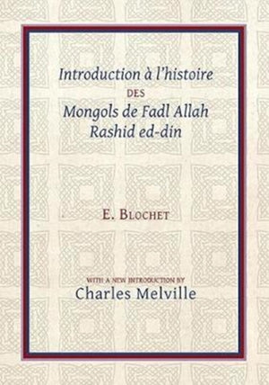 Introduction a l'Histoire des Mongols de Fadl Allah Rashid ed-din