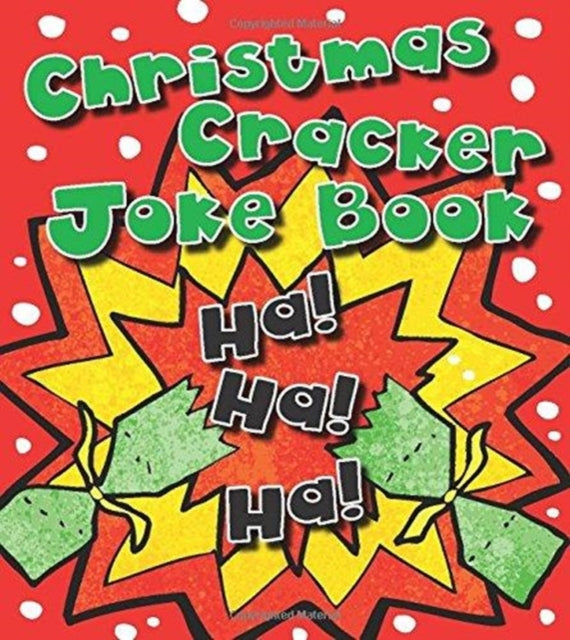 Book cover of: Christmas Cracker Joke Book. By: Jamien Bailey & Andy B