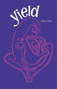 Book cover of: Yield. By: DYER