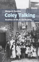 Book cover of: Coley Talking: Realities of life in old Reading. By: OUNSLEY