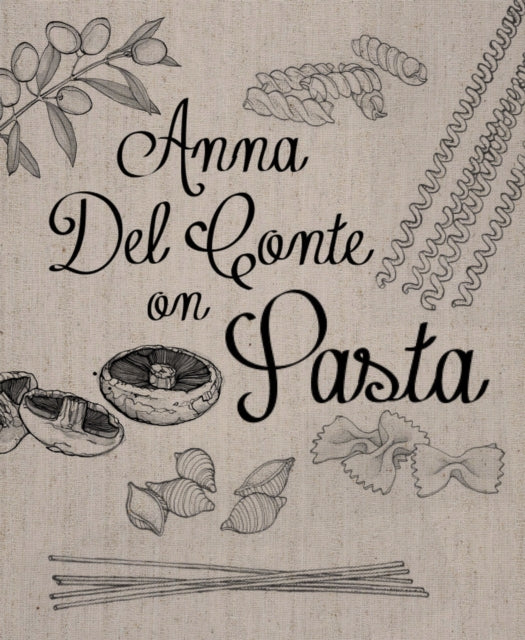 Book cover of: Anna Del Conte On Pasta. By: Anna Del Conte