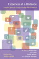Book cover of: Closeness at a Distance - Leading Virtual Groups to High Performance. By: Marcus Hildebrandt