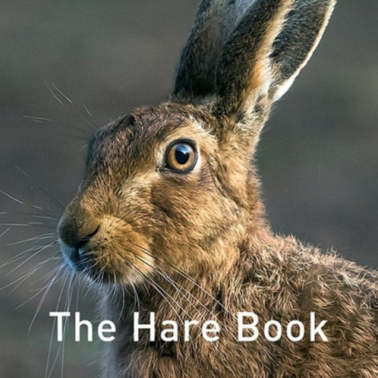 Book cover of: Nature Book Series: The Hare Book. By: Hare Preservation Trust Staff