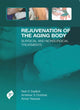 Book cover of: Rejuvenation of the Aging Body. By: Neil Sadick