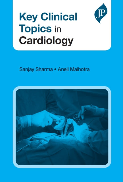 Book cover of: Key Clinical Topics in Cardiology. By: Sanjay Sharma