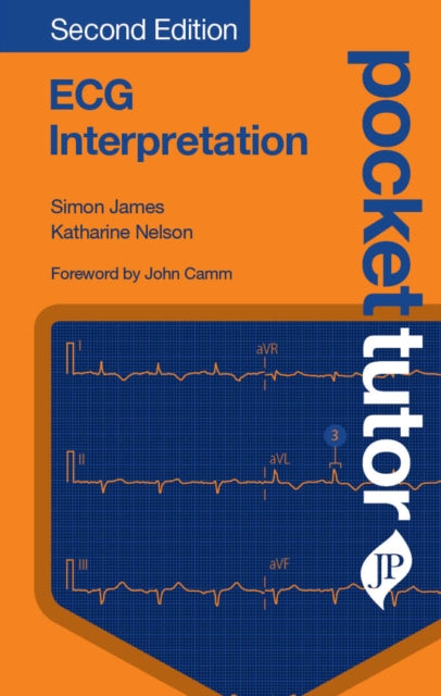 Book cover of: Pocket Tutor ECG Interpretation. By: Simon James