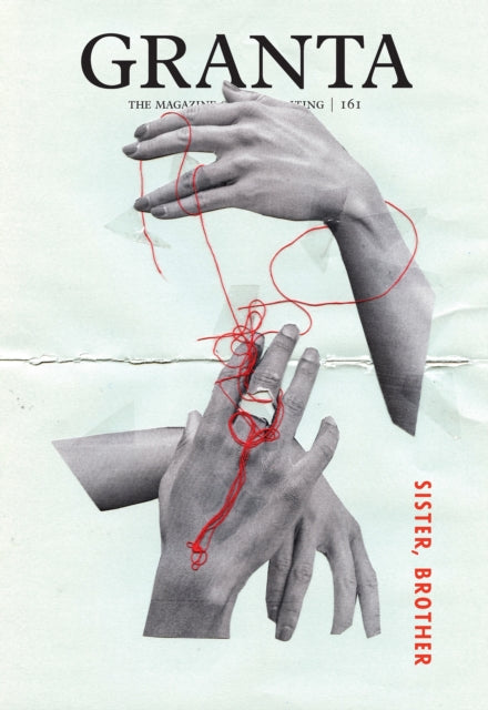 Book cover of: Granta 161: Sister, Brother. By: Sigrid Rausing