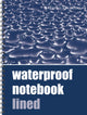 Book cover of: Waterproof Notebook - Lined. By: Fernhurst Books
