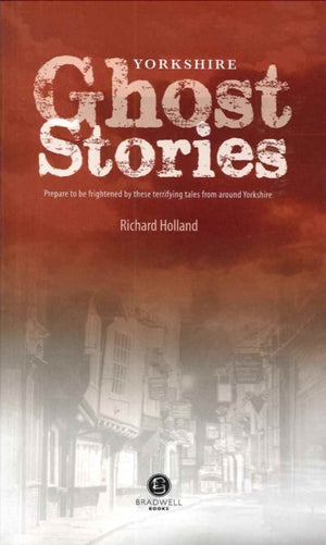 Yorkshire Ghost Stories