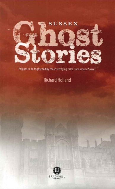 Book cover of: Sussex Ghost Stories