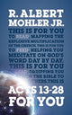 Book cover of: Acts 13-28 For You. By: R. Albert Mohler