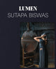 Book cover of: Sutapa Biswas: Lumen. By: Sutapa Biswas