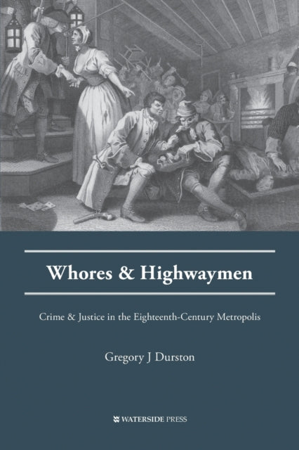 Book cover of: Whores and Highwaymen. By: Gregory Durston