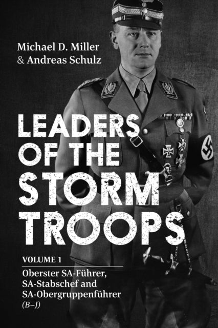 Book cover of: Leaders of the Storm Troops. By: Michael Miller