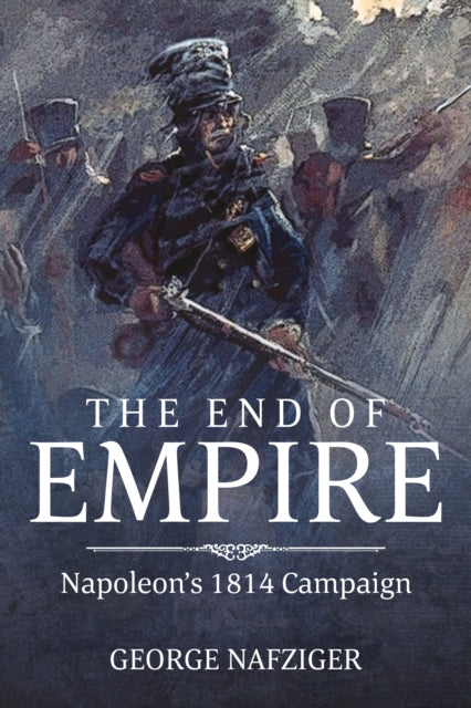 Book cover of: The End of Empire. By: George F. Nafziger