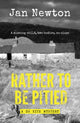 Book cover of: Rather To Be Pitied. By: Jan Newton