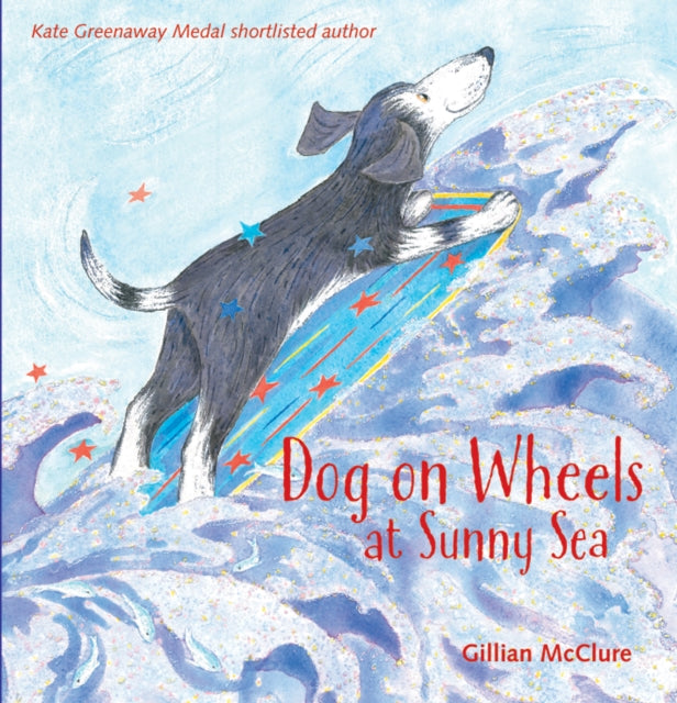 Book cover of: Dog on Wheels at Sunny Sea. By: Gillian McClure