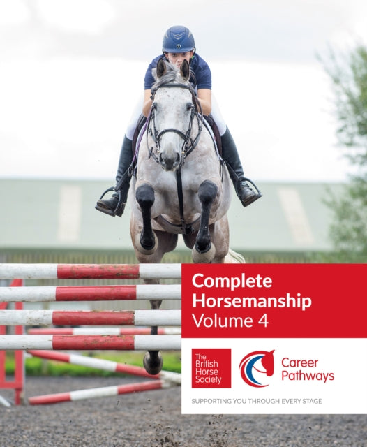 Book cover of: BHS Complete Horsemanship: Volume 4. By: The British Horse Society