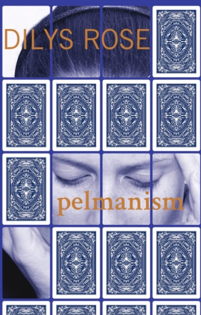 Book cover of: Pelmanism. By: Dilys Rose