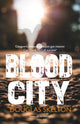 Book cover of: Blood City. By: Douglas Skelton