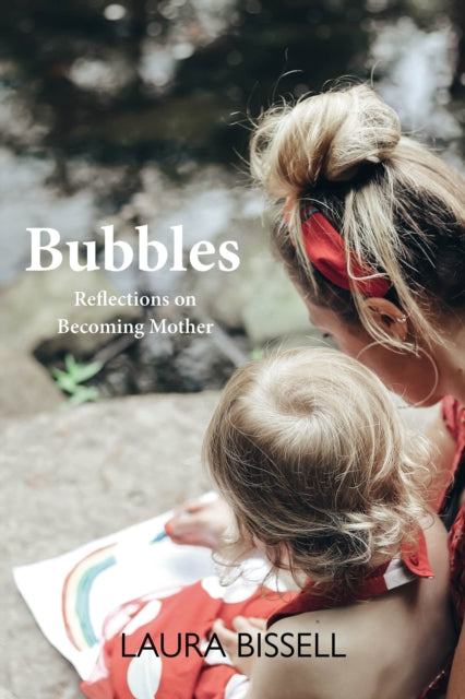 Book cover of: Bubbles. By: Laura Bissell