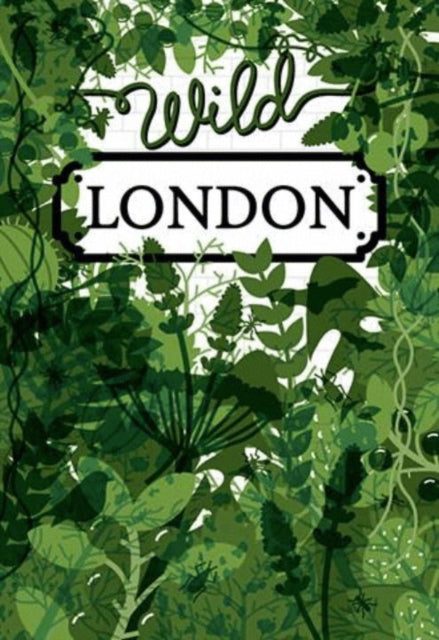 Book cover of: Wild London. By: Herb Lester