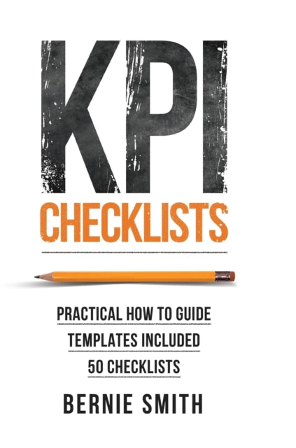 Book cover of: KPI Checklists. By: Bernie Smith