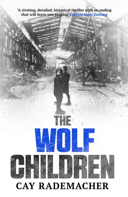 Book cover of: Wolf Children. By: C. A. Y. RADEMACHER