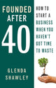 Book cover of: Founded After Forty. By: Glenda Shawley
