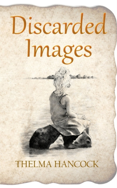 Book cover of: Discarded Images. By: Thelma Hancock