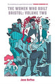 Book cover of: Women Who Built Bristol: Volume Two. By: Jane DUFFUS