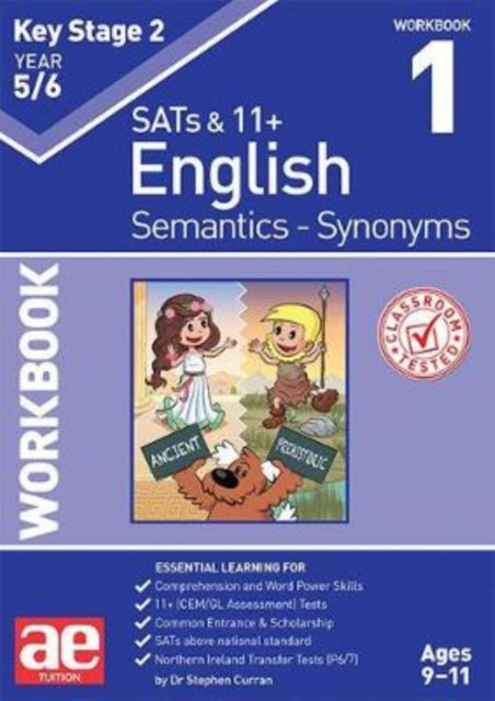 Book cover of: KS2 Semantics Year 5/6 Workbook 1 - Synonyms. By: Dr Stephen C Curran