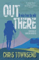 Book cover of: Out There. By: Chris Townsend