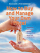 Book cover of: How to Buy and Manage Your Own Hotel. By: Miles Quest