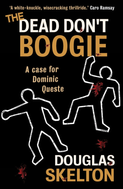 Book cover of: Dead Don't Boogie. By: Douglas Skelton