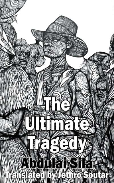 Book cover of: Ultimate Tragedy. By: Abdulai Sila