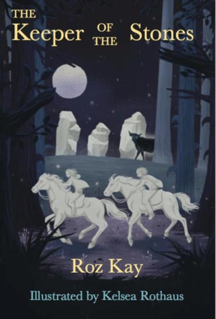 Book cover of: Keeper of the Stones. By: Roz Kay