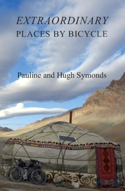Book cover of: Extraordinary Places by Bicycle. By: Pauline Symonds