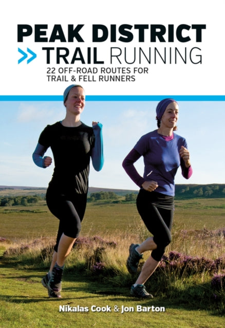 Book cover of: Peak District Trail Running. By: Nikalas Cook