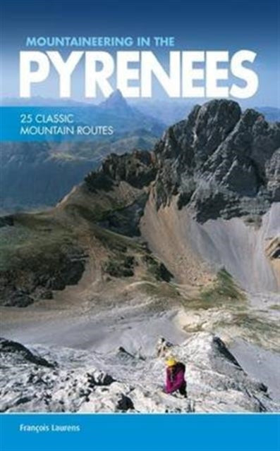 Book cover of: Mountaineering in the Pyrenees. By: François Laurens