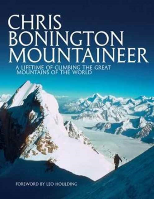 Book cover of: Chris Bonington Mountaineer. By: Chris Bonington