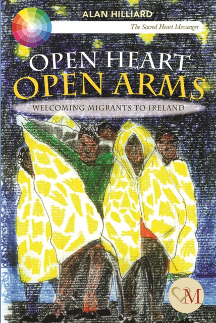 Book cover of: Open Heart Open Arms. By: Alan Hilliard